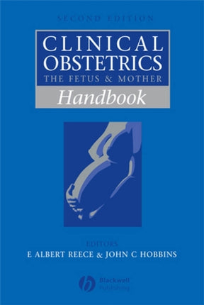 Handbook of Clinical Obstetrics: The Fetus and Mother