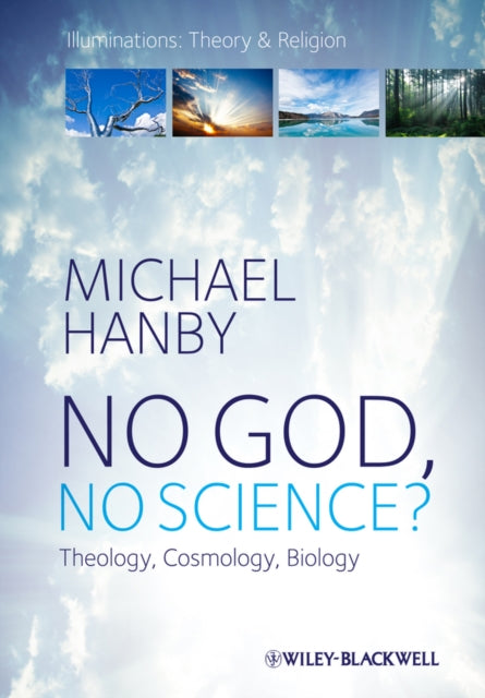 No God No Science Theology Cosmology Biology