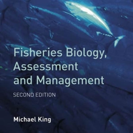 Fisheries Biology, Assessment and Management