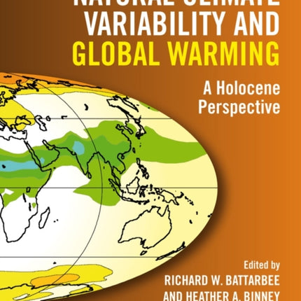 Natural Climate Variability and Global Warming: A Holocene Perspective