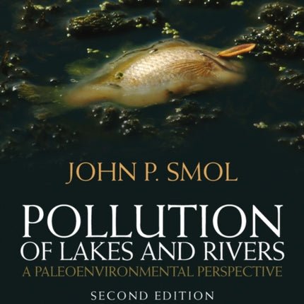 Pollution of Lakes and Rivers: A Paleoenvironmental Perspective