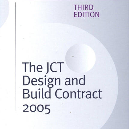 The JCT Design and Build Contract 2005