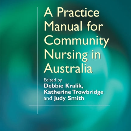 A Practice Manual for Community Nursing in Australia