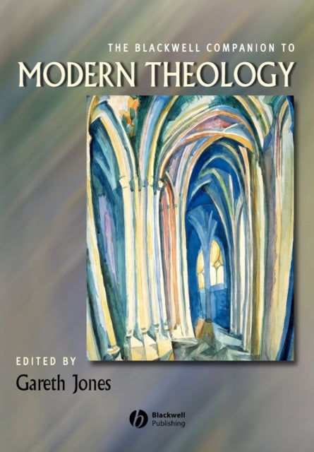 The Blackwell Companion to Modern Theology