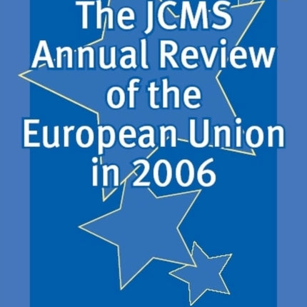 The JCMS Annual Review of the European Union in 2006