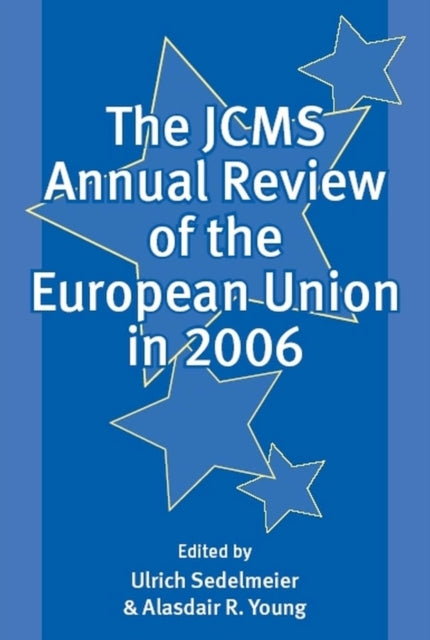 The JCMS Annual Review of the European Union in 2006