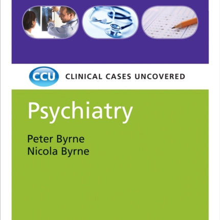 Psychiatry: Clinical Cases Uncovered