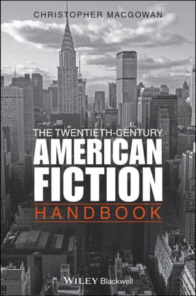 The Twentieth-Century American Fiction Handbook