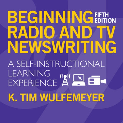 Beginning Radio and TV Newswriting