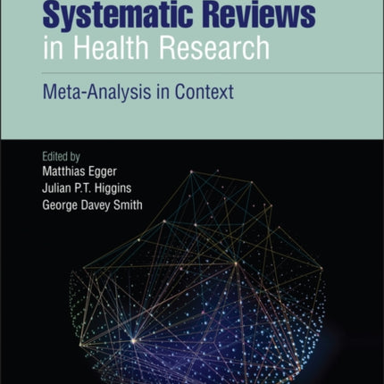 Systematic Reviews in Health Research: Meta-Analysis in Context