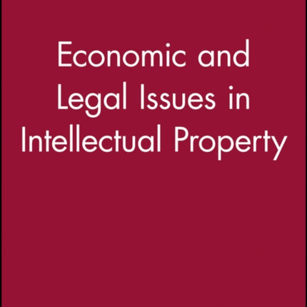 Economic and Legal Issues in Intellectual Property