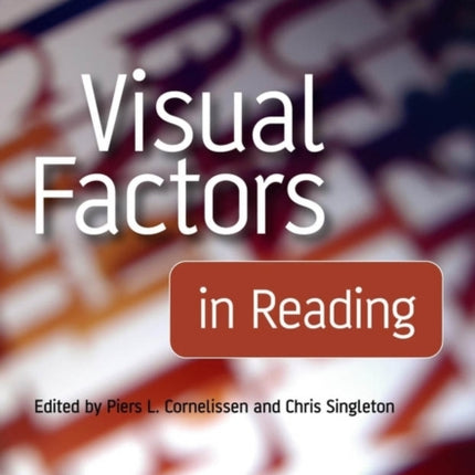 Visual Factors in Reading