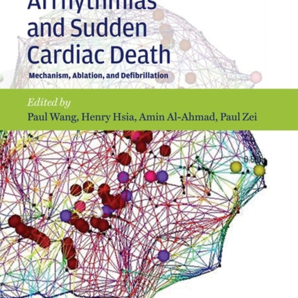 Ventricular Arrhythmias and Sudden Cardiac Death: Mechanism, Ablation, and Defibrillation