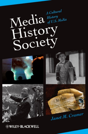 Media, History, Society: A Cultural History of U.S. Media