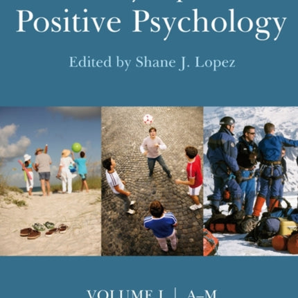 The Encyclopedia of Positive Psychology