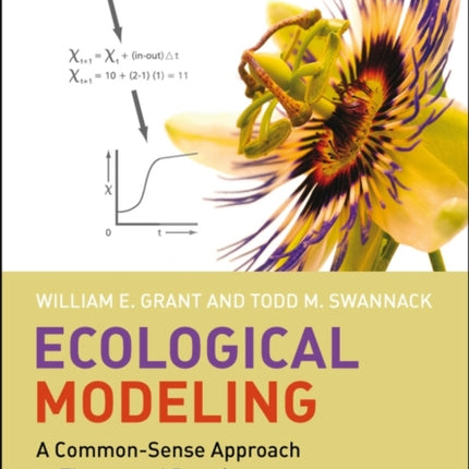 Ecological Modeling: A Common-Sense Approach to Theory and Practice