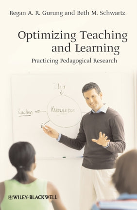 Optimizing Teaching and Learning: Practicing Pedagogical Research