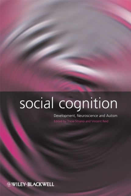 Social Cognition: Development, Neuroscience and Autism