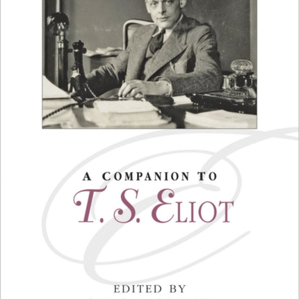 A Companion to T. S. Eliot