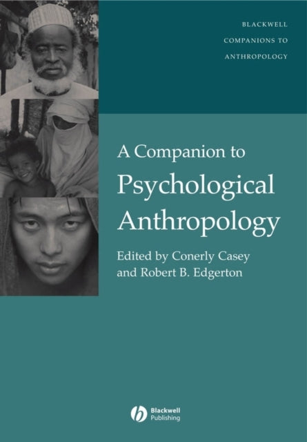 A Companion to Psychological Anthropology: Modernity and Psychocultural Change