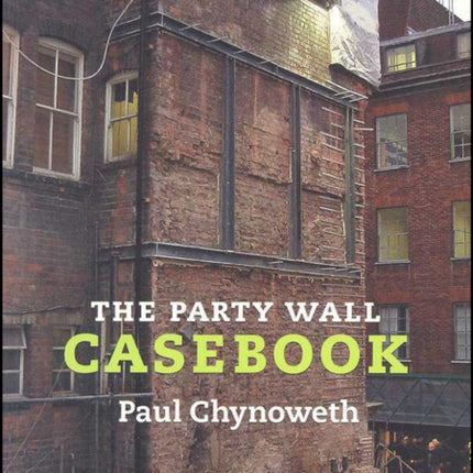 The Party Wall Casebook