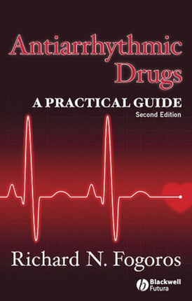 Antiarrhythmic Drugs: A Practical Guide