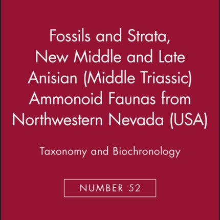 New Middle and Late Anisian (Middle Triassic) Ammonoid Faunas from Northwestern Nevada (USA): Taxonomy and Biochronology, Proceedings of the 5th International Brachiopod Conference