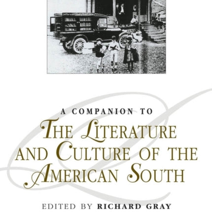 A Companion to the Literature and Culture of the American South