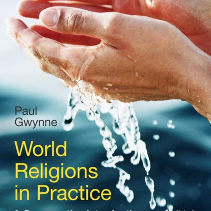 World Religions in Practice: A Comparative Introduction