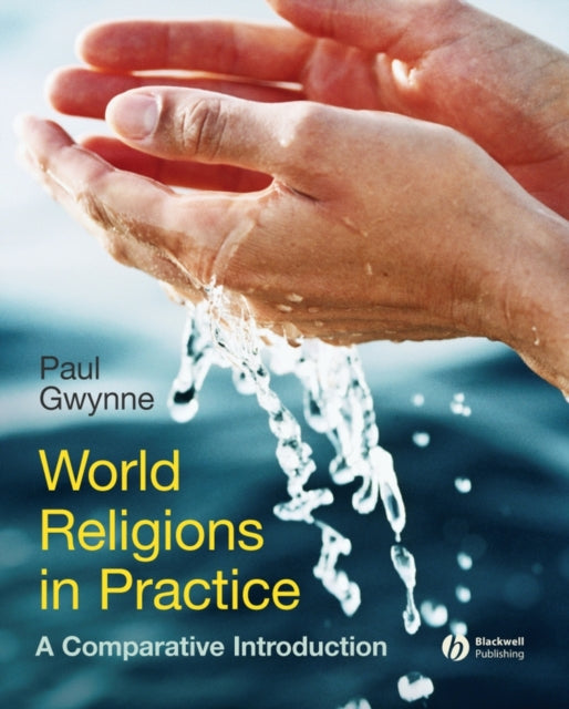 World Religions in Practice: A Comparative Introduction