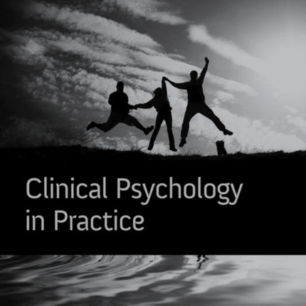 Clinical Psychology in Practice