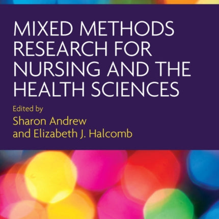 Mixed Methods Research for Nursing and the Health Sciences