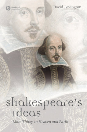 Shakespeare's Ideas: More Things in Heaven and Earth