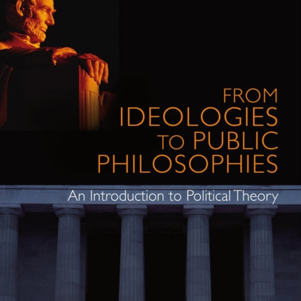 From Ideologies to Public Philosophies