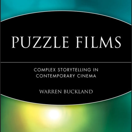 Puzzle Films: Complex Storytelling in Contemporary Cinema