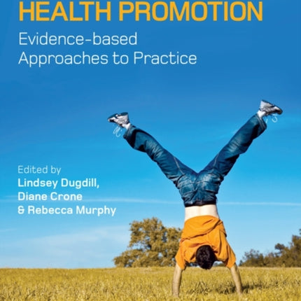 Physical Activity and Health Promotion: Evidence-based Approaches to Practice