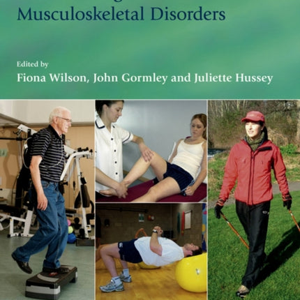 Exercise Therapy in the Management of Musculoskeletal Disorders