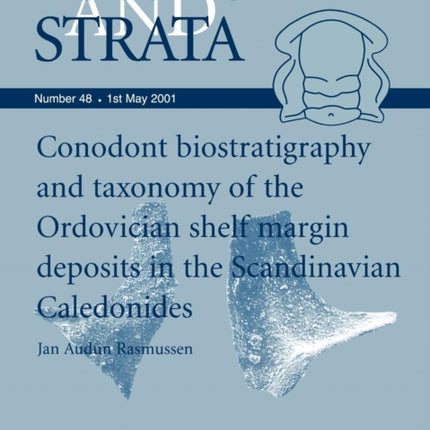 Conodont Biostratigraphy and Taxonomy of the Ordovician Shelf Margin Deposits in the Scandinavian Caledonides