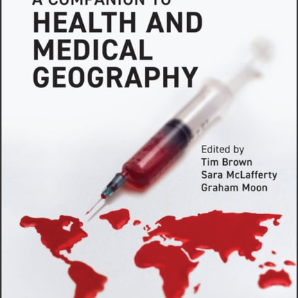 A Companion to Health and Medical Geography