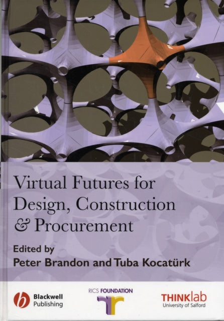 Virtual Futures for Design, Construction and Procurement