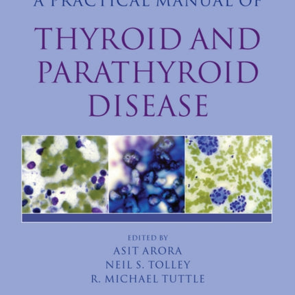 Practical Manual of Thyroid and Parathyroid Disease