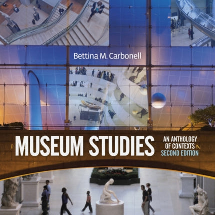 Museum Studies: An Anthology of Contexts