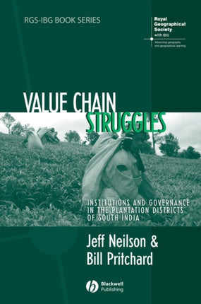 Value Chain Struggles: Institutions and Governance in the Plantation Districts of South India