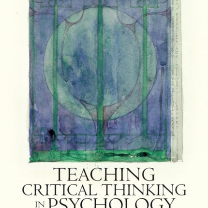 Teaching Critical Thinking in Psychology: A Handbook of Best Practices