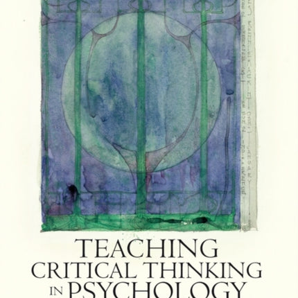 Teaching Critical Thinking in Psychology: A Handbook of Best Practices