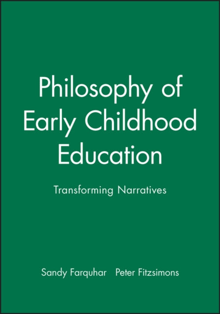 Philosophy of Early Childhood Education: Transforming Narratives