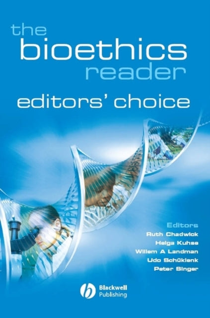 The Bioethics Reader: Editors' Choice