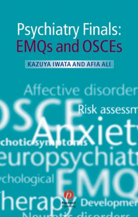 Psychiatry Finals: EMQs and OSCEs