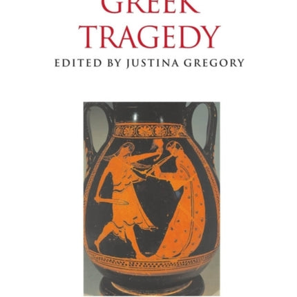 A Companion to Greek Tragedy