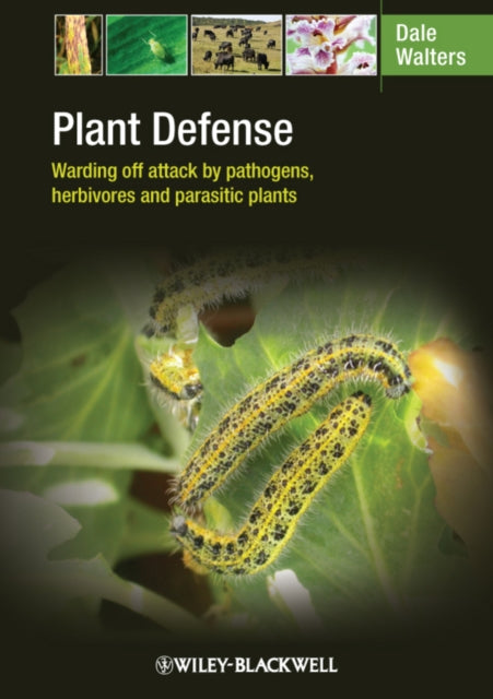 Plant Defense: Warding off attack by pathogens, herbivores and parasitic plants